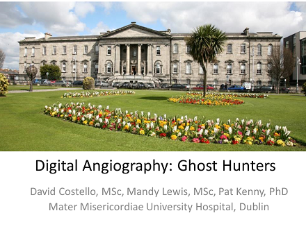 FLUG 2017 – Digital Angiography: Hunting for Ghosts; David Costello