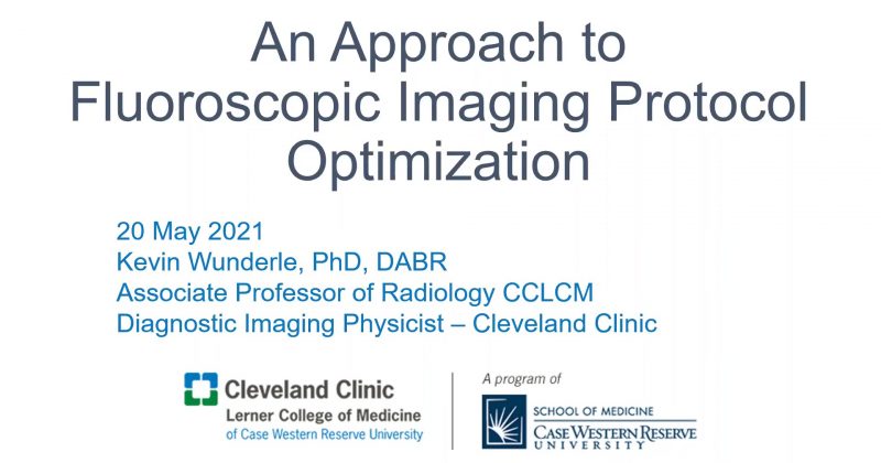 Dr Kevin Wunderle – An approach to fluoroscopic imaging protocol optimisation